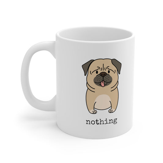 Nothing But Pugs Mug