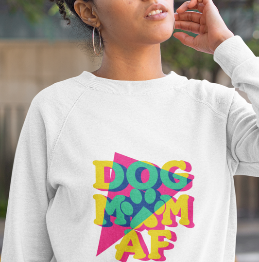 Dog Mom AF Sweatshirt